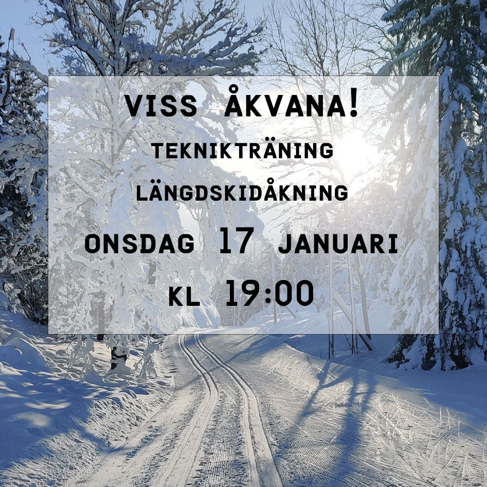 VISS ÅKVANA! TEKNIKTRÄNING LÄNGDSKIDOR 17/1 kl 19:00